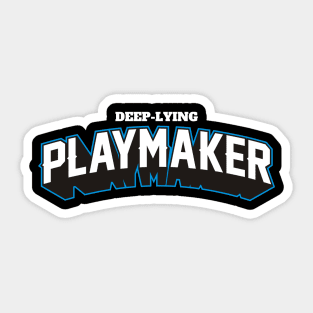 DEEP LYING PLAYMAKER Sticker